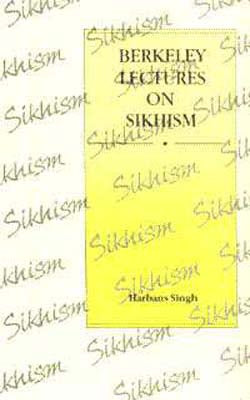 Berkeley Lectures on Sikhism