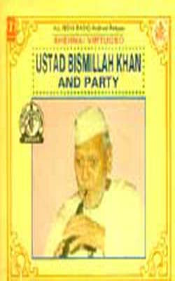 Shehnai Virtuoso -  Ustad Bismillah Khan and Party   (MUSIC CD)