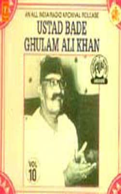 Ustad Bade Ghulam Ali Khan -  Vol. 10 (MUSIC CD)