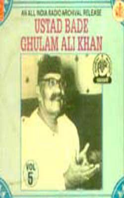 Ustad Bade Ghulam Ali Khan -  Vol. 5 (MUSIC CD)