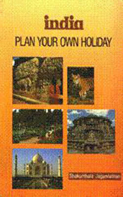 INDIA -  Plan Your  Own Holidays