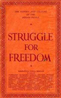 The History and Culture of the Indian People - Vol  XI Struggle for Freedom