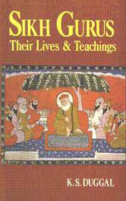 Sikh Gurus - Their Lives & Teachings