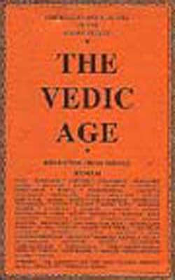 The History and Culture of the Indian People - Vol.  I Vedic Age